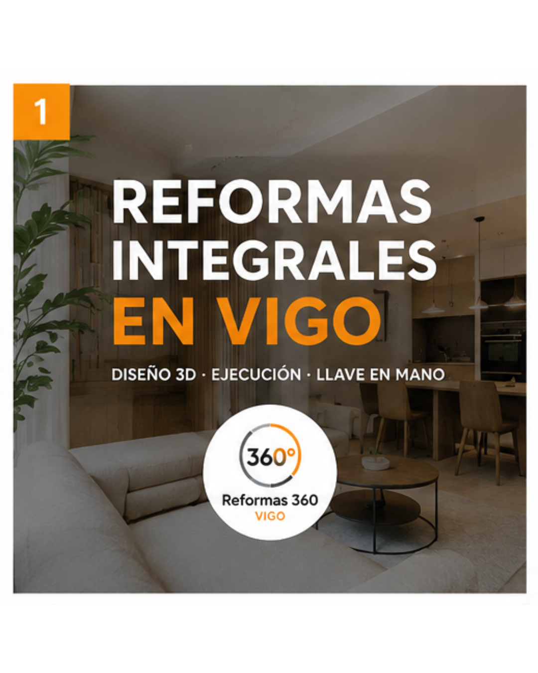 Reformas integrales en Vigo con diseño 3D, ejecución y proyecto llave en mano